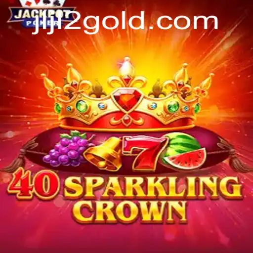 Exploring the Thrills of 40SparklingCrown: A Modern Gaming Experience