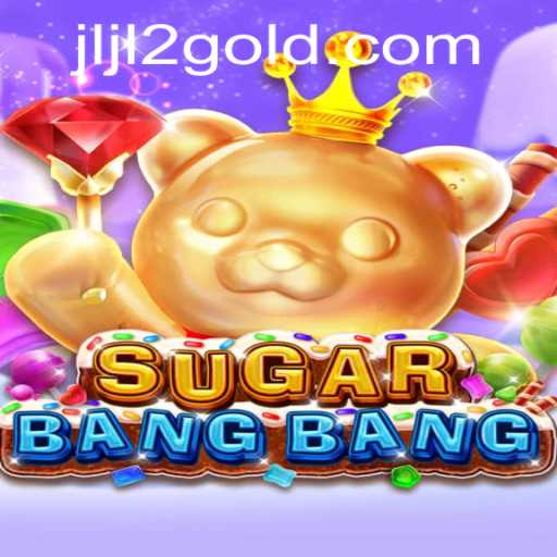 Unveiling the World of SUGARBANGBANG: A Fun-Packed Adventure with JLJL2